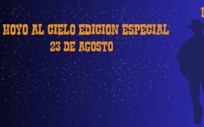 Viernes 23 de agosto: «De Hoyo al Cielo»