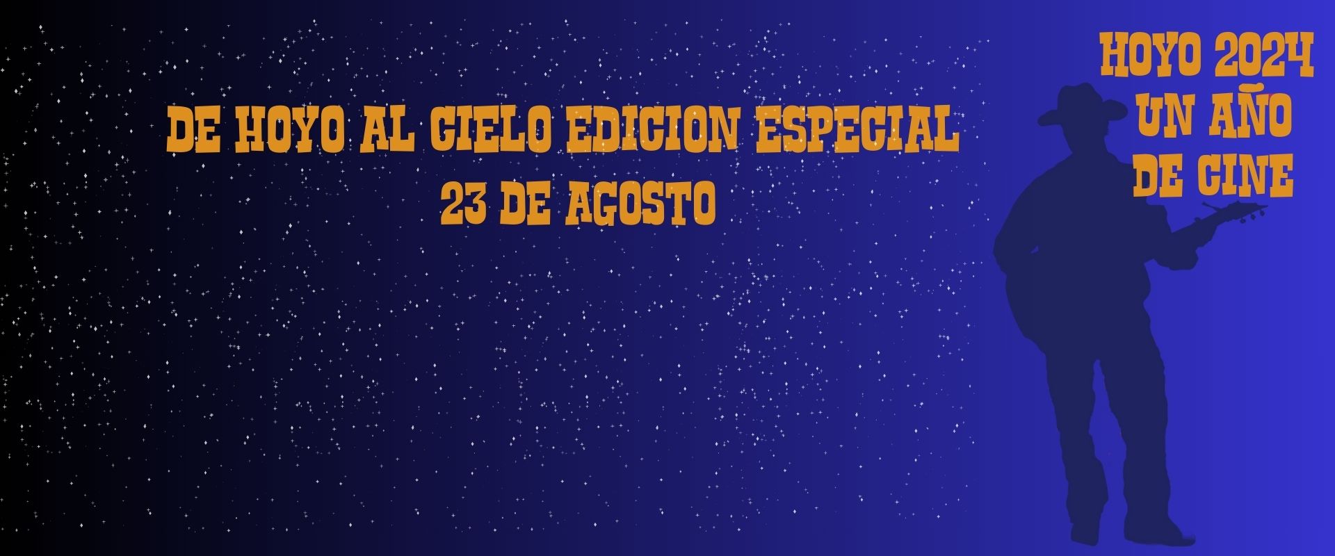 Viernes 23 de agosto: «De Hoyo al Cielo»