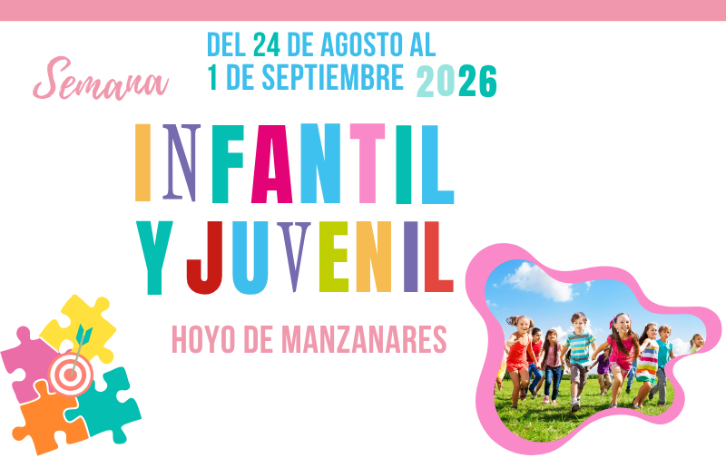 Semana Infantil y Juvenil de Hoyo de Manzanares del 24 de agosto al 1 de septiembre de 2026
