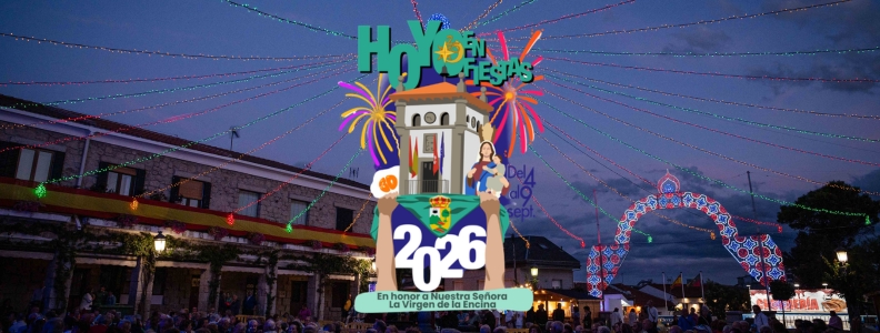 Hoyo de Manzanares presenta su programa de Fiestas Patronales 2026 en honor a La Virgen de la Encina